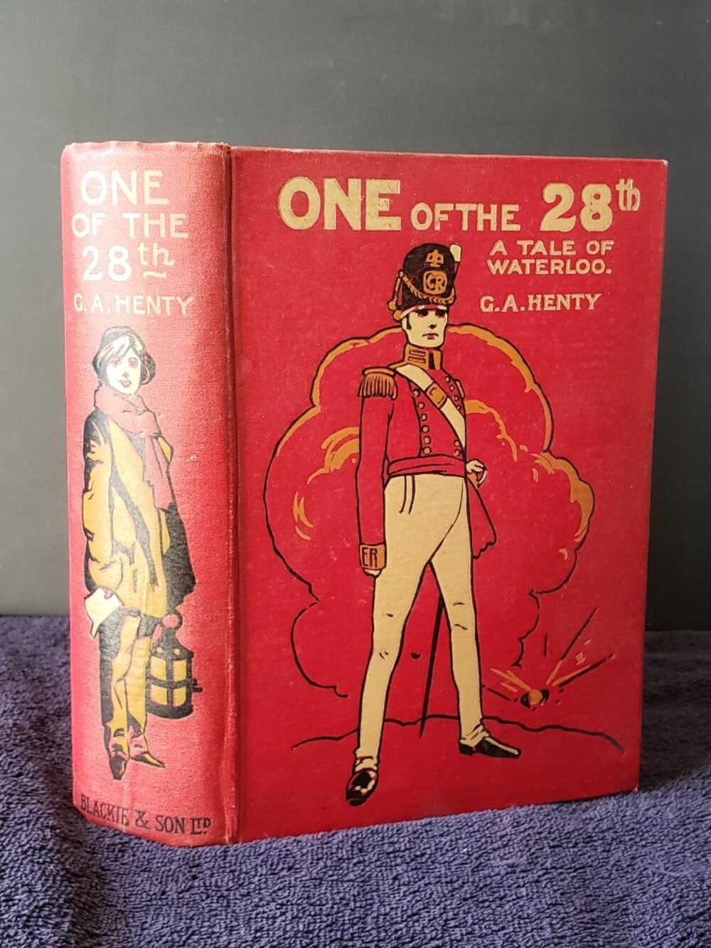 One of the 28th: A Tale of Waterloo by G.A. Henty classic adventure novel